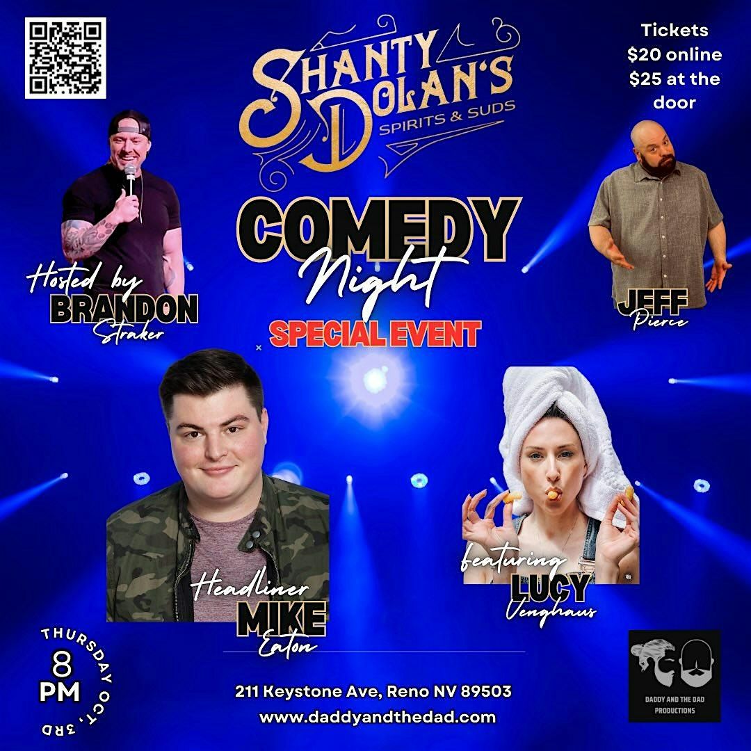 Shanty Dolan\u2019s Comedy Night Special Event w\/ Mike Eaton