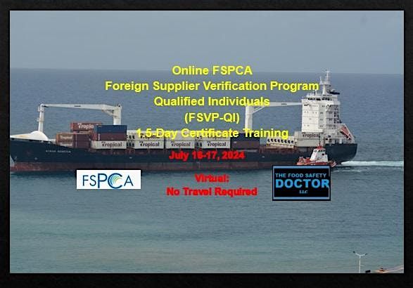 Online FSPCA Foreign Supplier Verification Program (FSVP-QI) Training