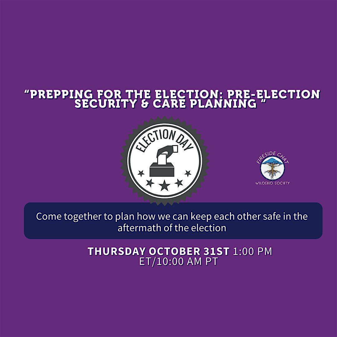 Prepping for the Election: pre-election security & care planning