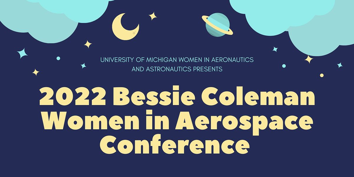 2022 Bessie Coleman Women in Aerospace Conference, University of