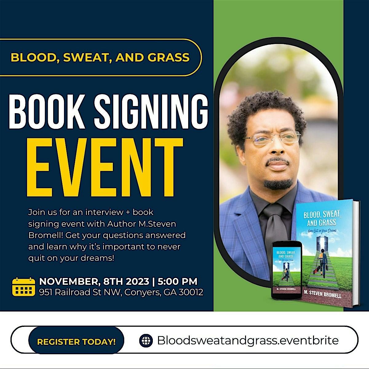 Blood, Sweat, and Grass: Never Quit on Your Dreams Book Signing