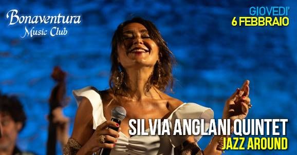 SILVIA ANGLANI QUINTET - JAZZ AROUND