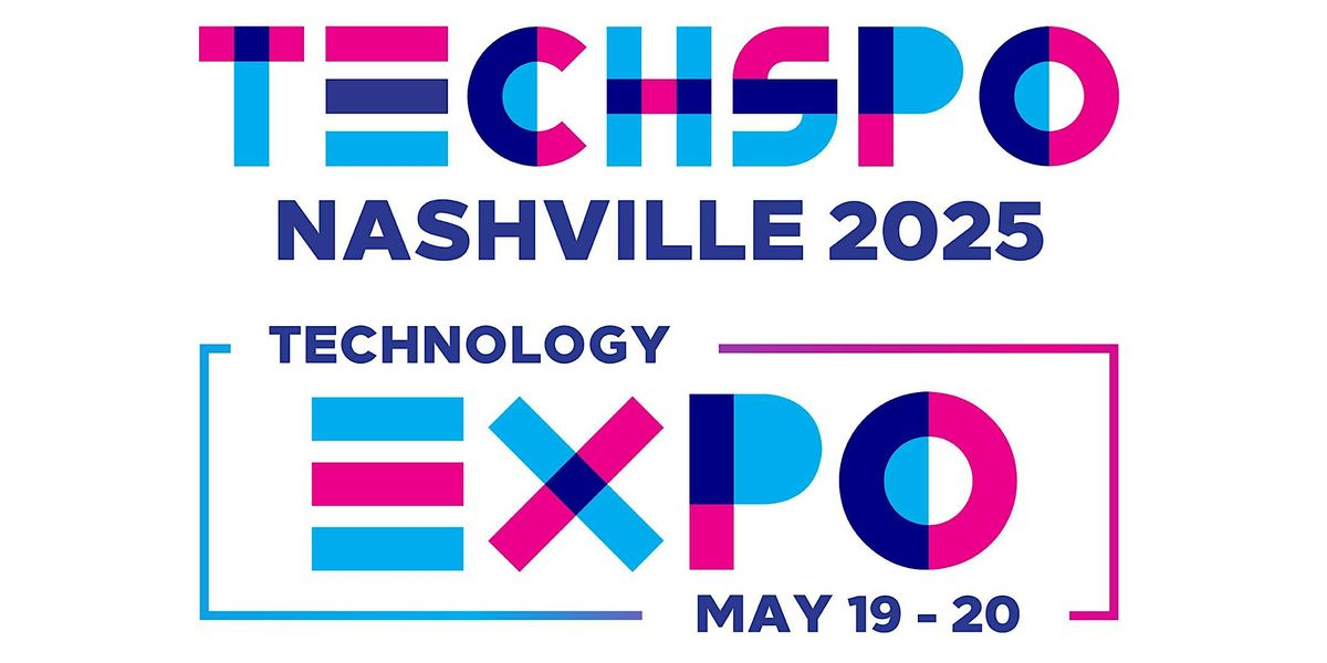 TECHSPO Nashville 2025 Technology Expo (Internet ~ AdTech ~ MarTech)