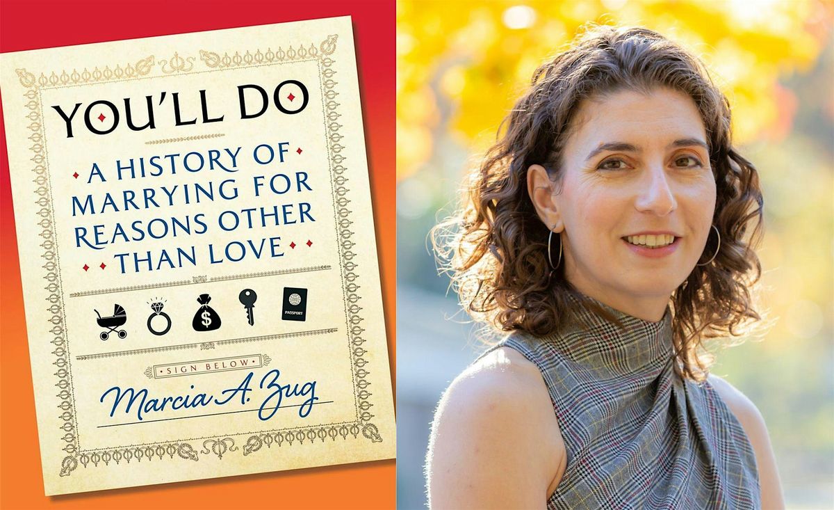 You'll Do: A History of Marrying for Reasons Other Than Love
