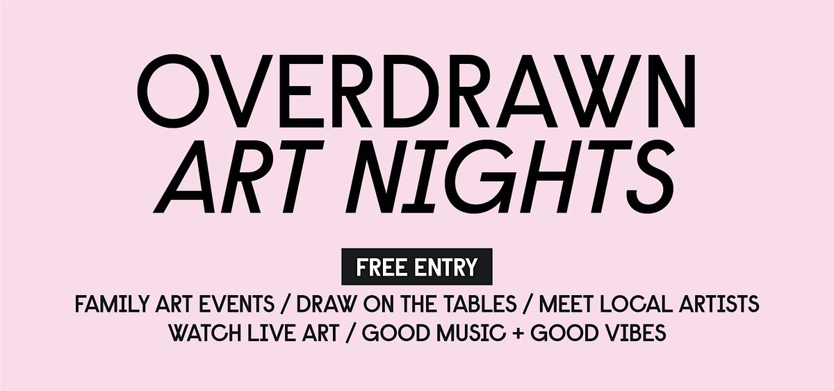 Overdrawn Family Art Nights | Kampus General Store