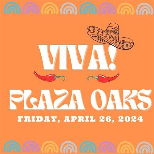 Viva Plaza Oaks Spring Fundraiser