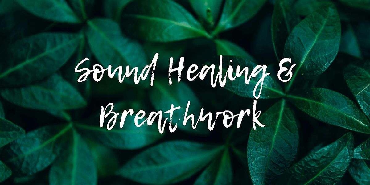 Sound Healing & Breathwork