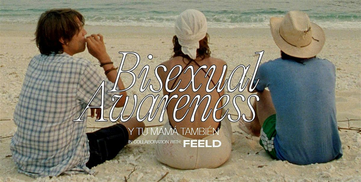 Bisexual Awareness Film Series: Y tu mam\u00e1 tambi\u00e9n (2001)