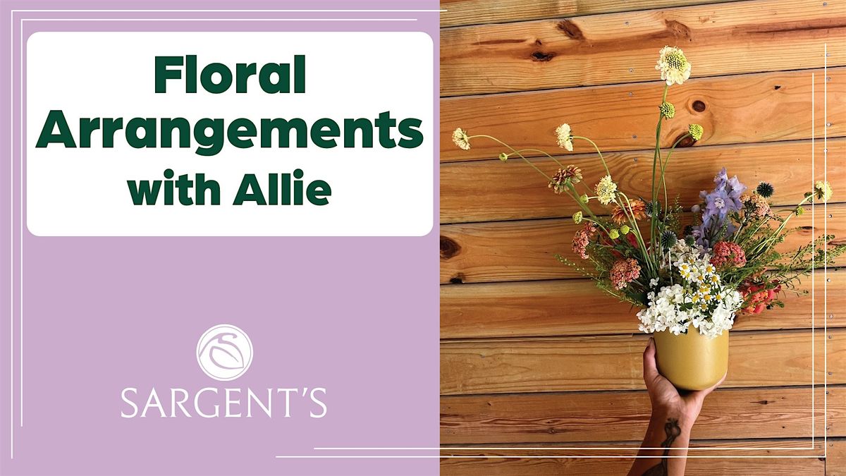 Floral Arrangements w\/ Allie