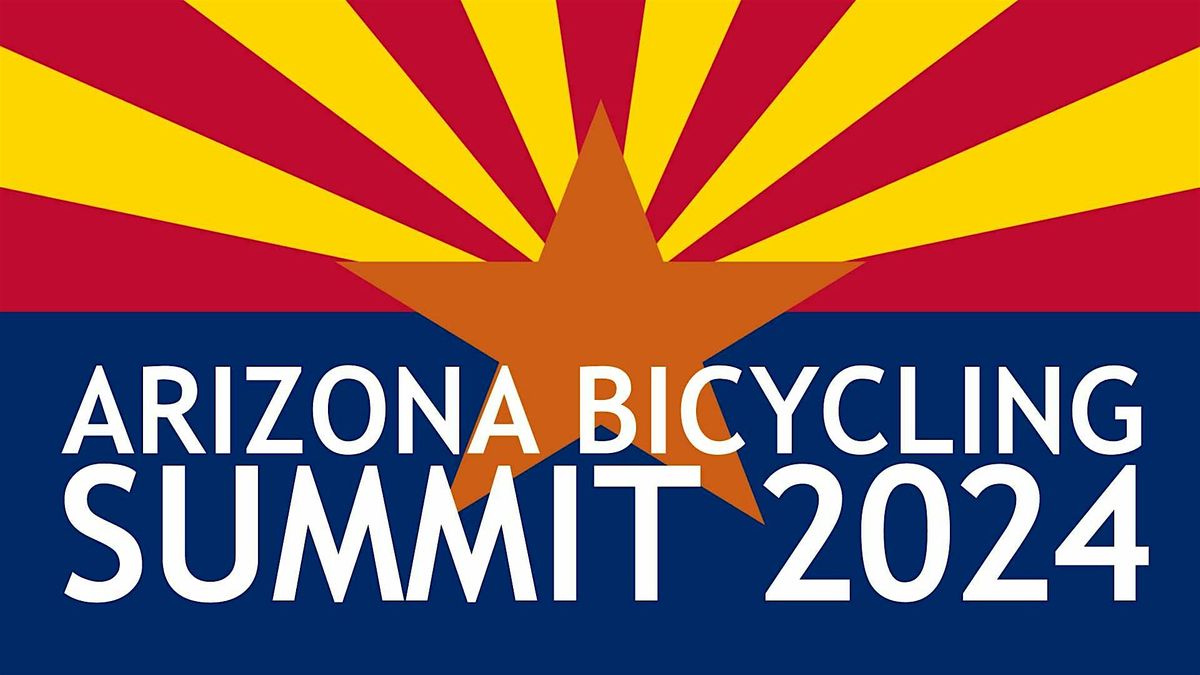Arizona Bicycling Summit 2024