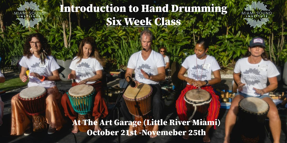 Introduction to Hand Drumming Six Week Class