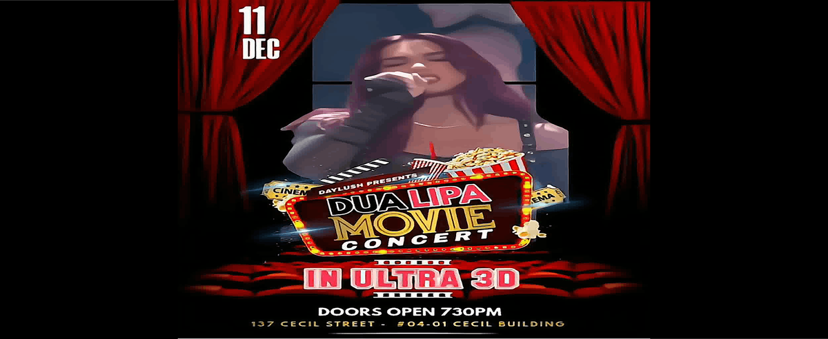 DUA LIPA MOVIE CONCERT (RADICAL OPTIMISM TOUR) (IN ULTRA 3D)