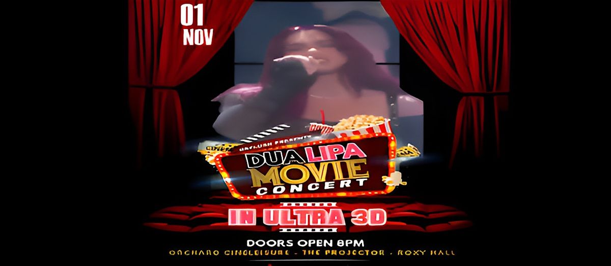 DUA LIPA MOVIE CONCERT (RADICAL OPTIMISM TOUR) (IN ULTRA 3D)