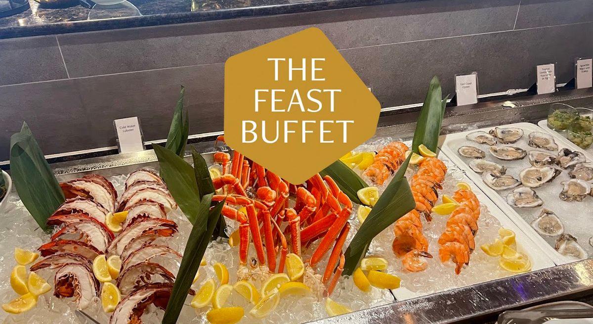 The Feast - All-You-Can-Eat Buffet (Every Friday-Sunday)