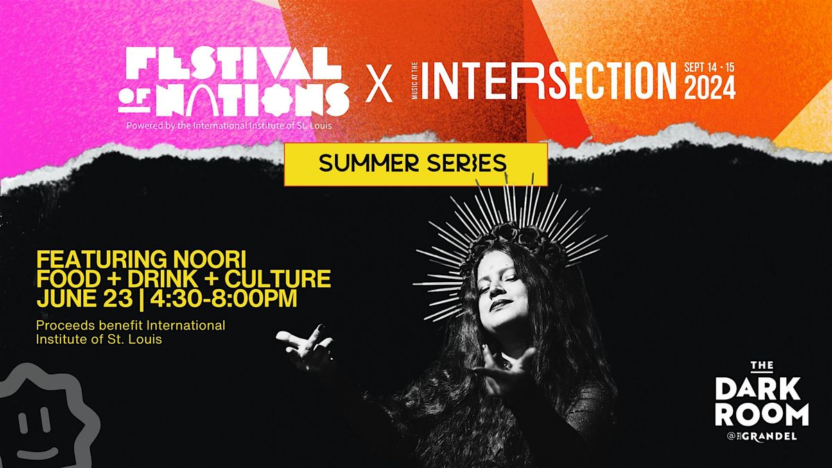 Festival of Nations x Music at the Intersection feat Noori