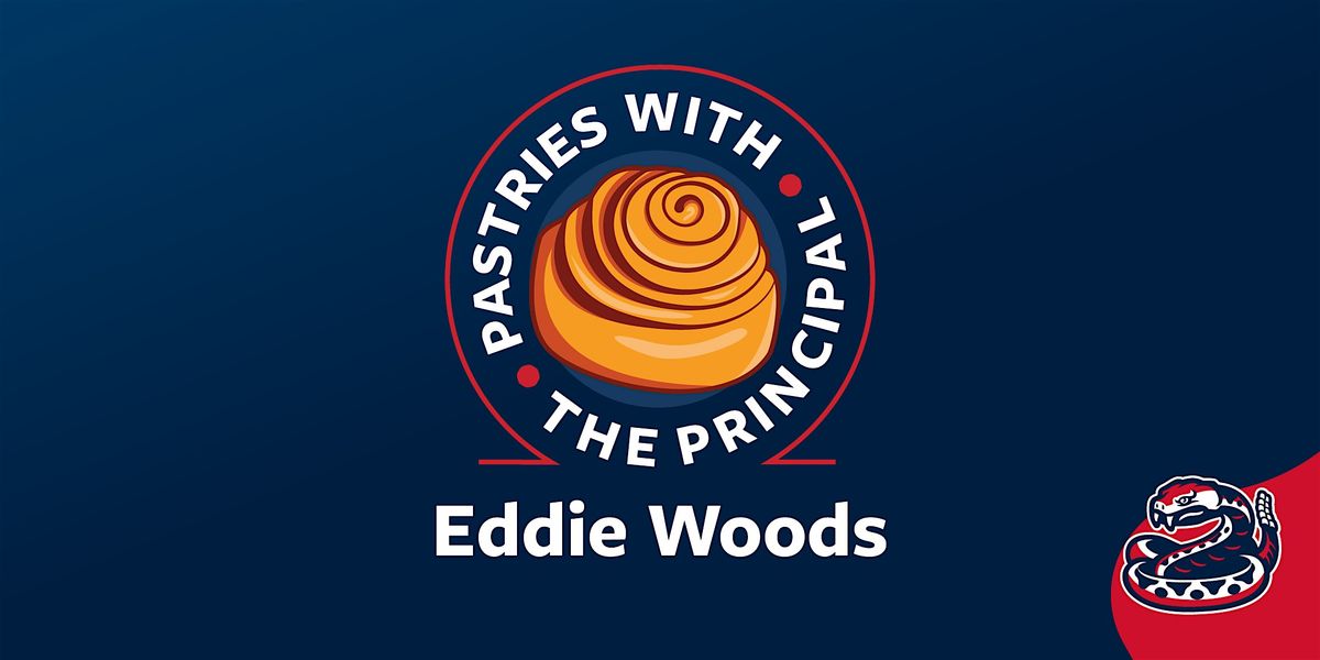 Pastries with Principal Woods - Mon. Oct. 28 at 8:15am