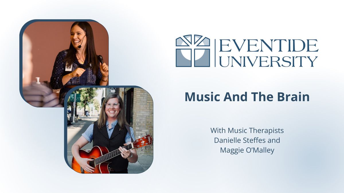 Eventide University - Music And The Brain