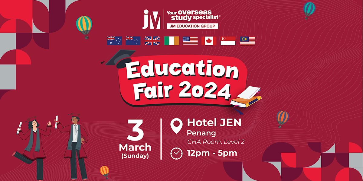 JM Education Fair I 2024 @ JEN Hotel, Penang