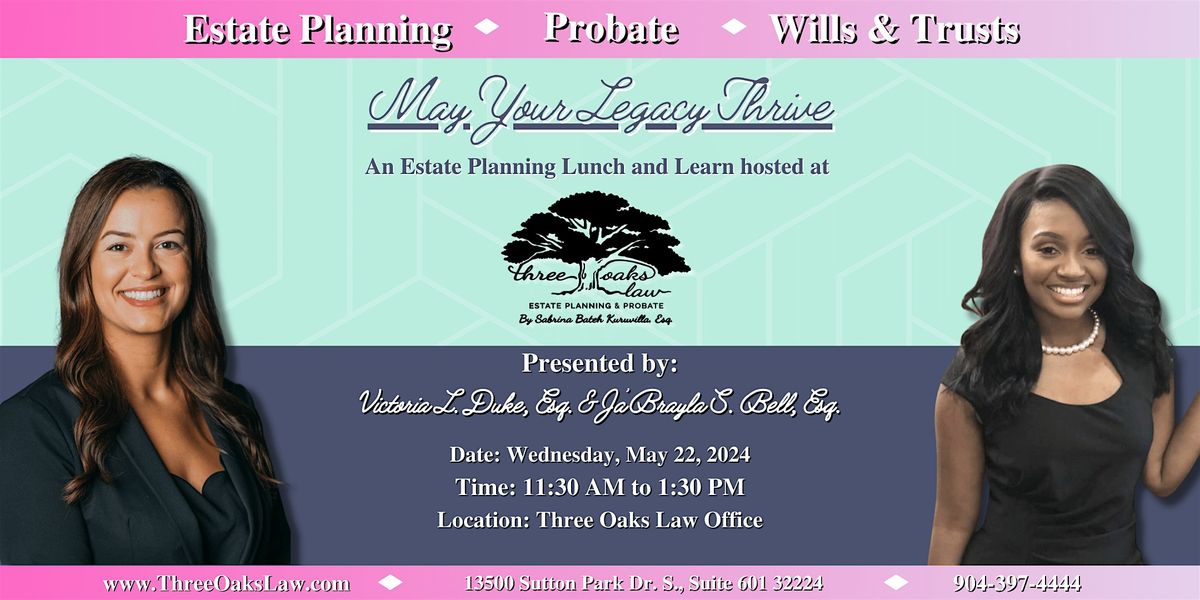 May Your Legacy Thrive: An Estate Planning Lunch and Learn