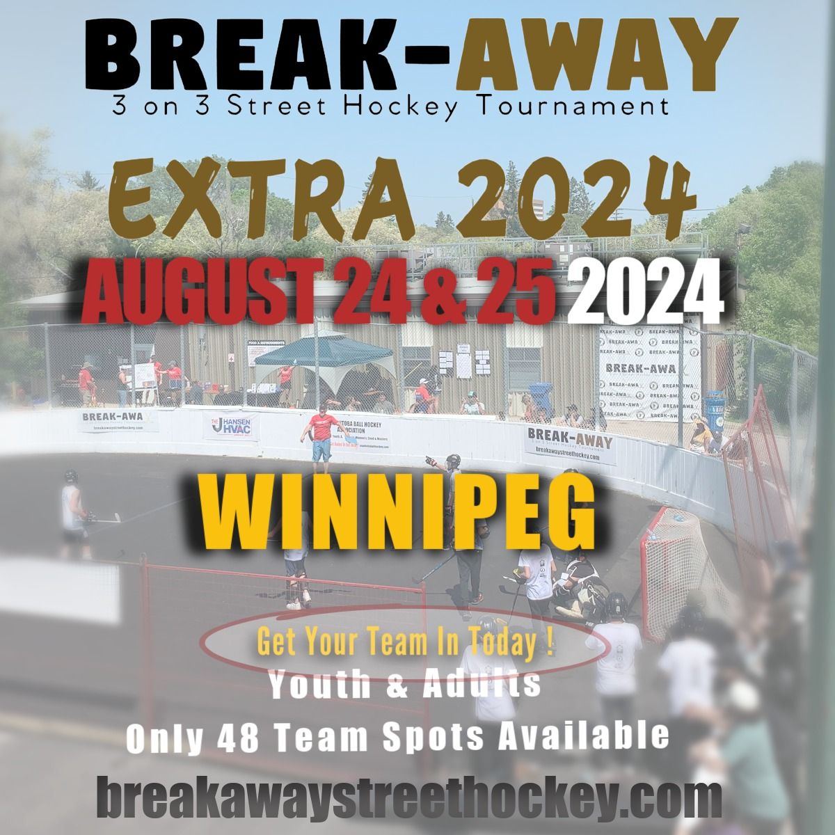 2024 Break-Away Extra Street Hockey Tournament