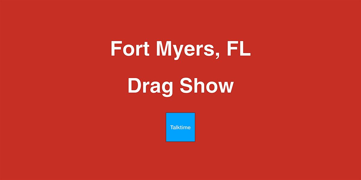 Drag Show - Fort Myers