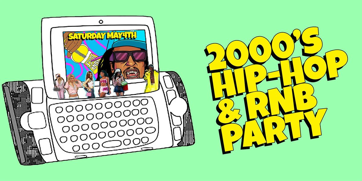 I Love 2000s Hip-Hop & RnB Party in DTLA (Cinco de Mayo)