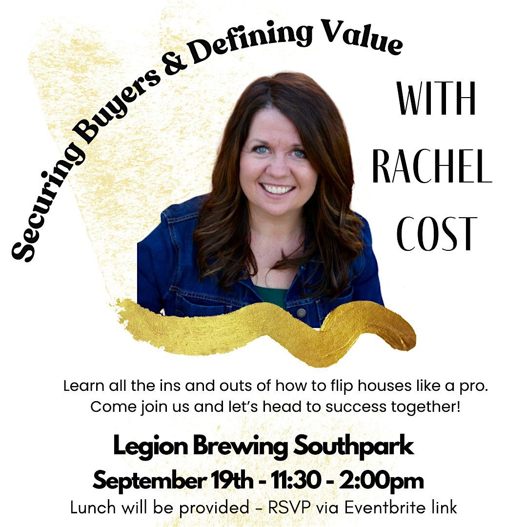 Real Mastery Series - Securing Buyers & Defining your Value! with Rachel C.