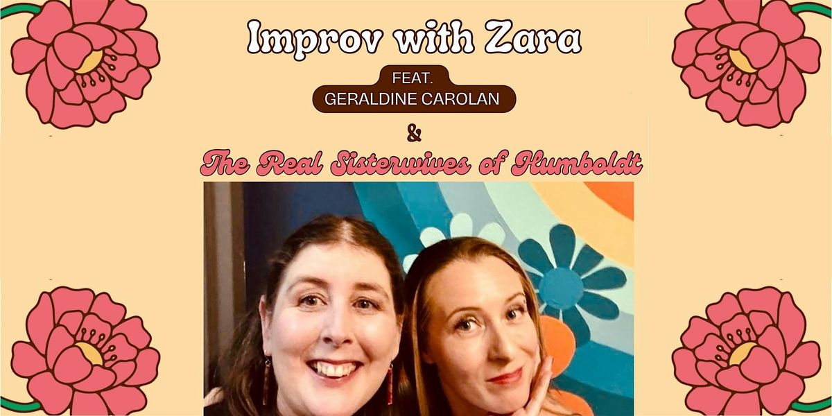 Improv with Zara