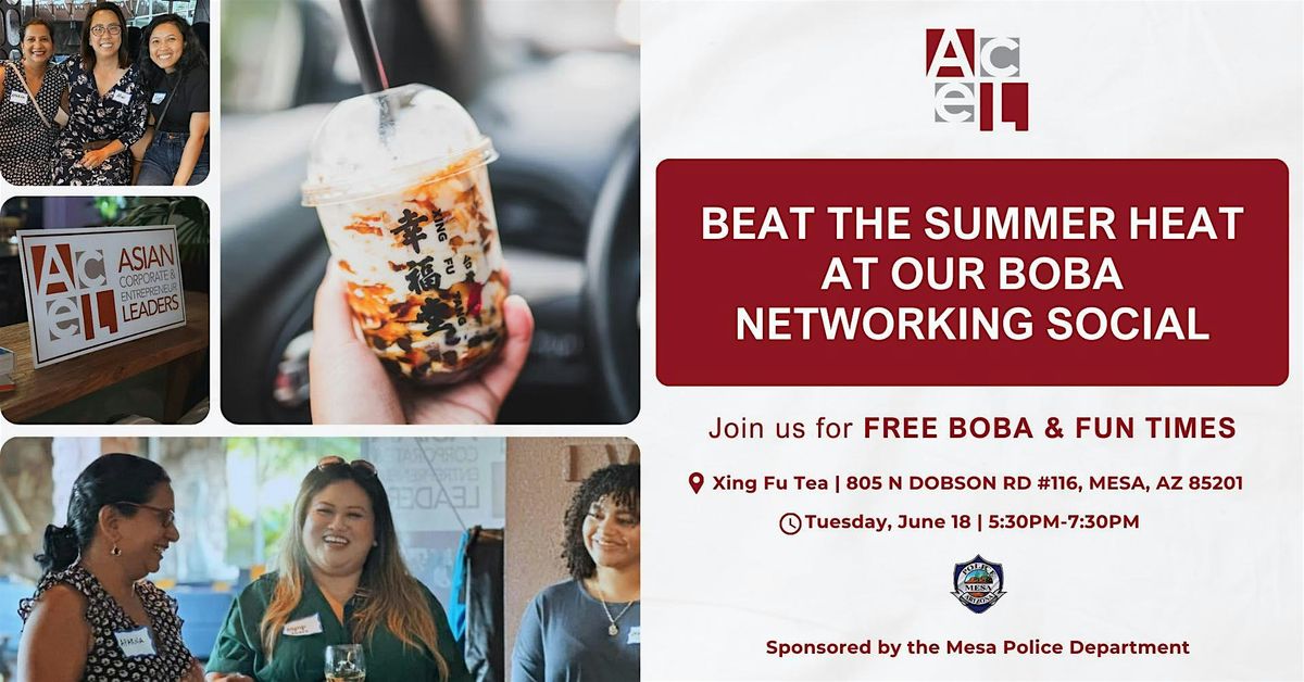 Beat the Summer Heat at ACEL Boba Networking Social on 06.18.2024