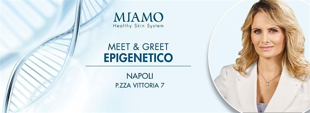 MIAMO: MEET & GREET EPIGENETICO - NAPOLI