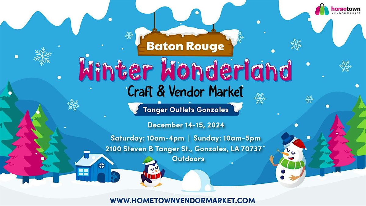 Baton Rouge Winter Wonderland Craft and Vendor Market