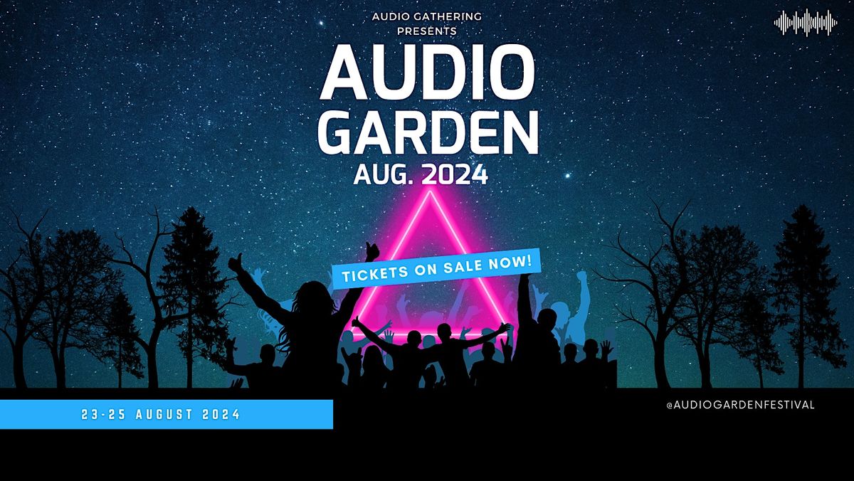 Audio Garden Festival 2024