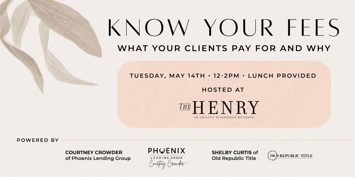 Client Fees Know Your Fees: What Your Clients Pay For And Why, The Henry, Phoenix ...