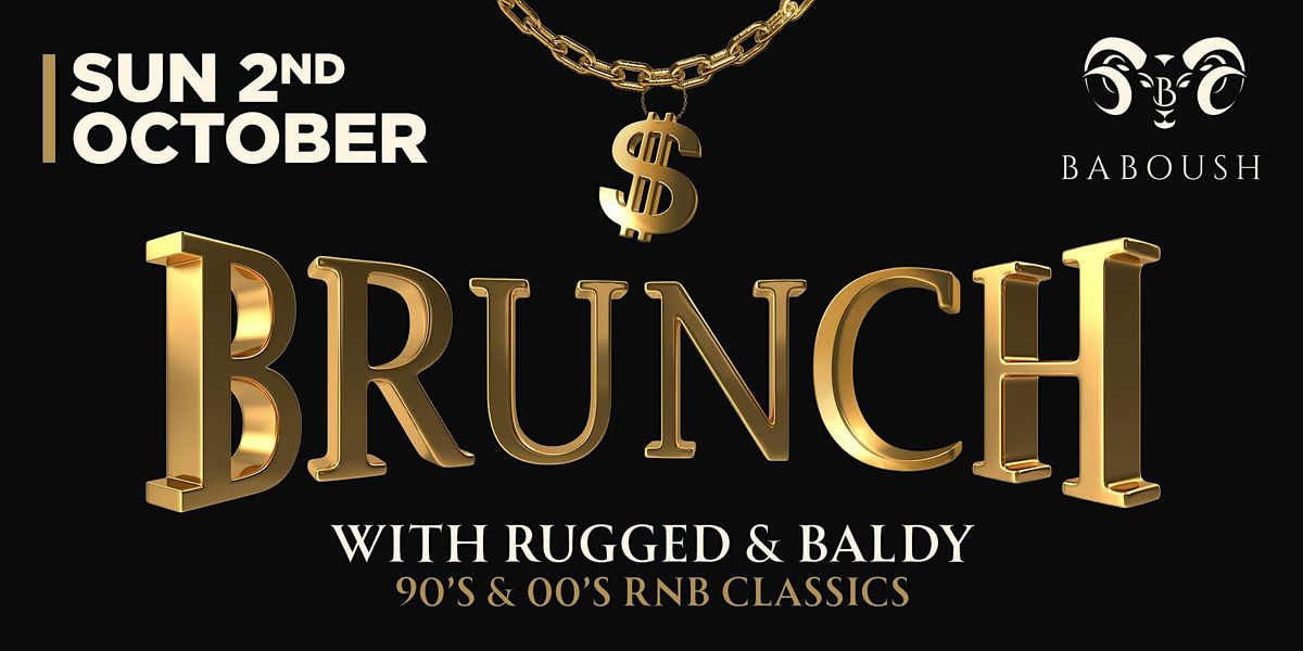 Baboush Old Skool Brunch - with Rugged n Baldy - Oct 02nd 2022