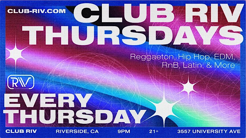 Club Riv Thursdays