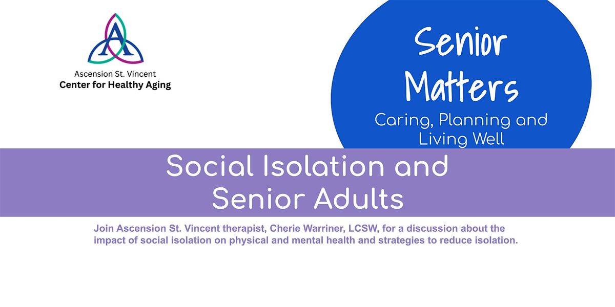 Senior Matters: Social Isolation and Senior Adults