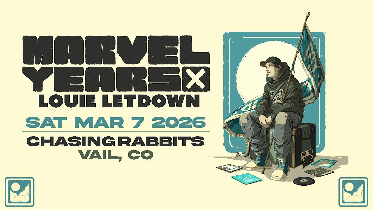 Marvel Years feat. Louie Letdown