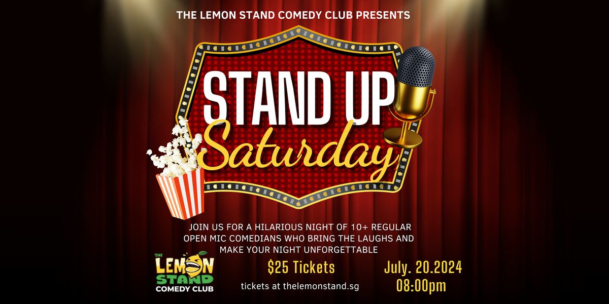 Stand-up Saturday, Saturday, July 20th at The Lemon Stand Comedy Club