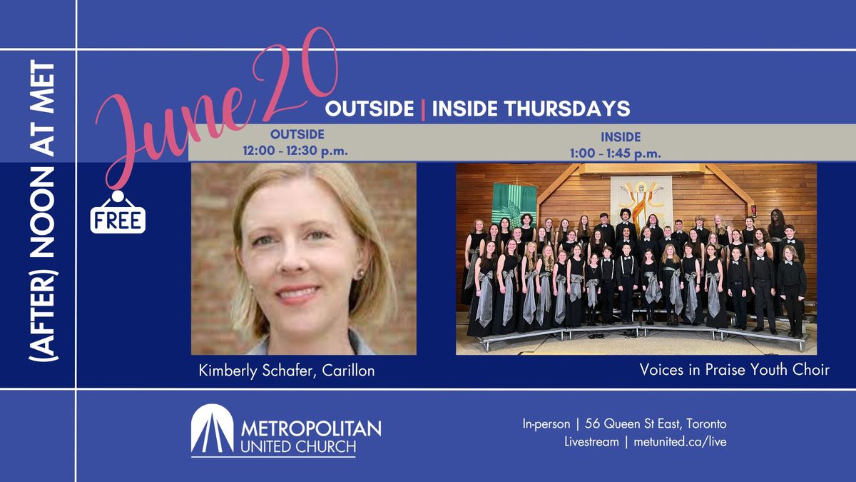 Carillon Festival and (After-)Noon at Met | Kimberly Schafer & Voices in Praise