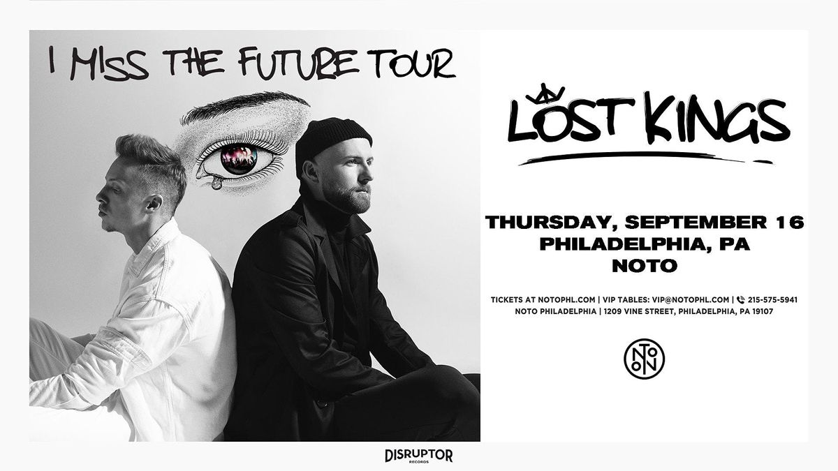 Lost Kings @ Noto Philly September 16th