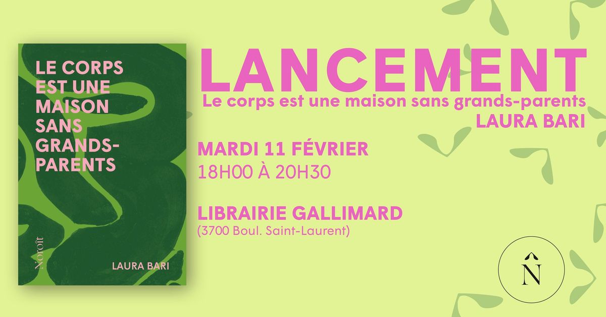 .\u0cc3\u0fd0LANCEMENT .\u0cc3 le corps est une maison sans grands-parents, de laura bari .\u0cc3