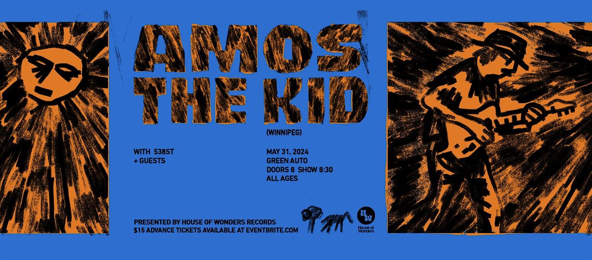 Amos the Kid Twenty Twenty Four - Vancouver - with 538st & Guests