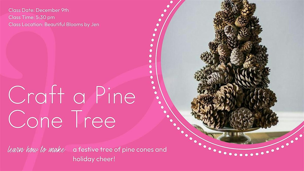 Craft a Pine Cone Tree