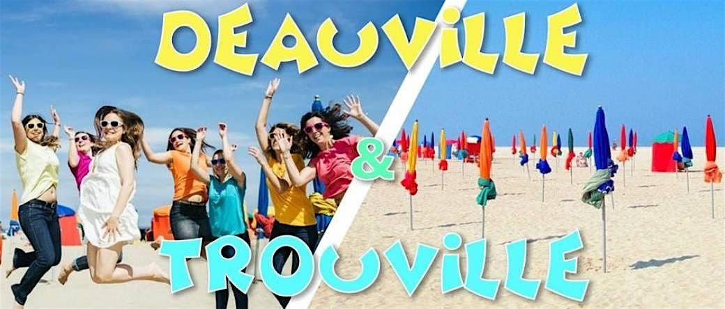 D\u00e9couverte de Deauville & Trouville - DAY TRIP - 22 septembre