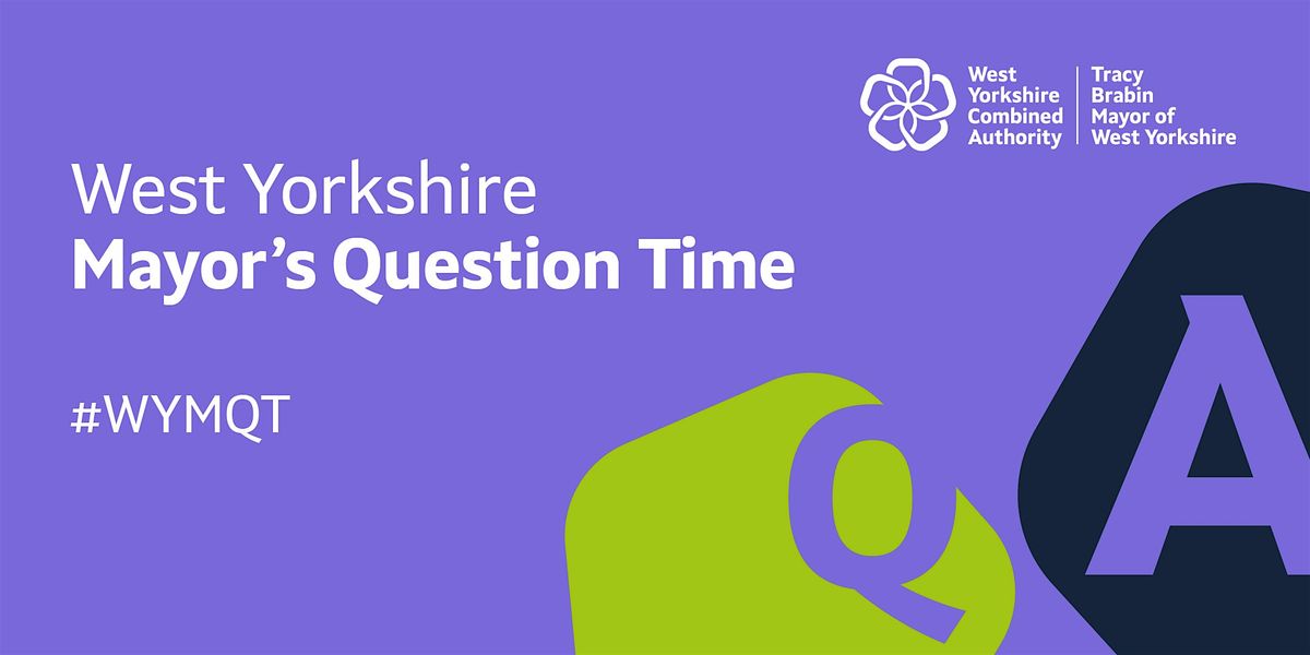 West Yorkshire Mayor's Question Time with Tracy Brabin