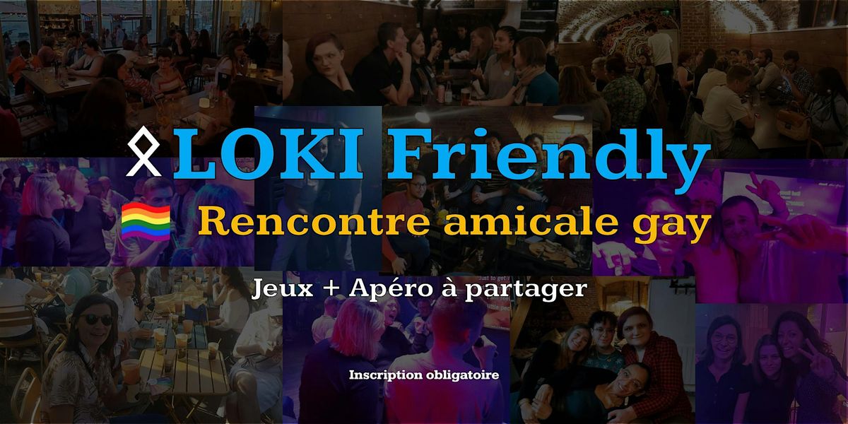 Loki Friendly : Rencontre amicale gay - Juillet 2024