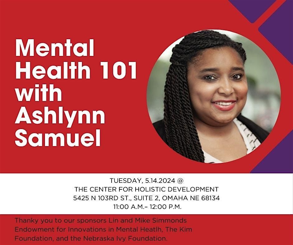 Mental Health 101 with Therapist Speaker Ashlynn Samuel, LIMHP, LPC