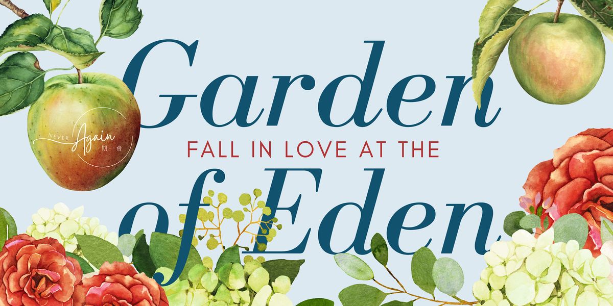 FALL IN LOVE AT THE GARDEN OF EDEN