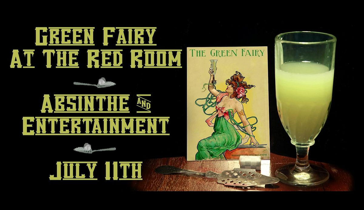 Green Fairy, at the Red Room, July 11th, 2024