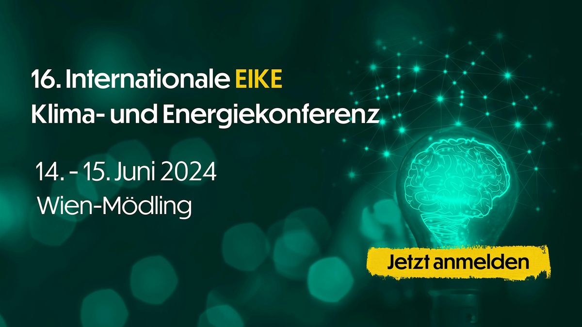 16. Internationale EIKE-Klima- und Energiekonferenz, IKEK-16, Wien-M\u00f6dling